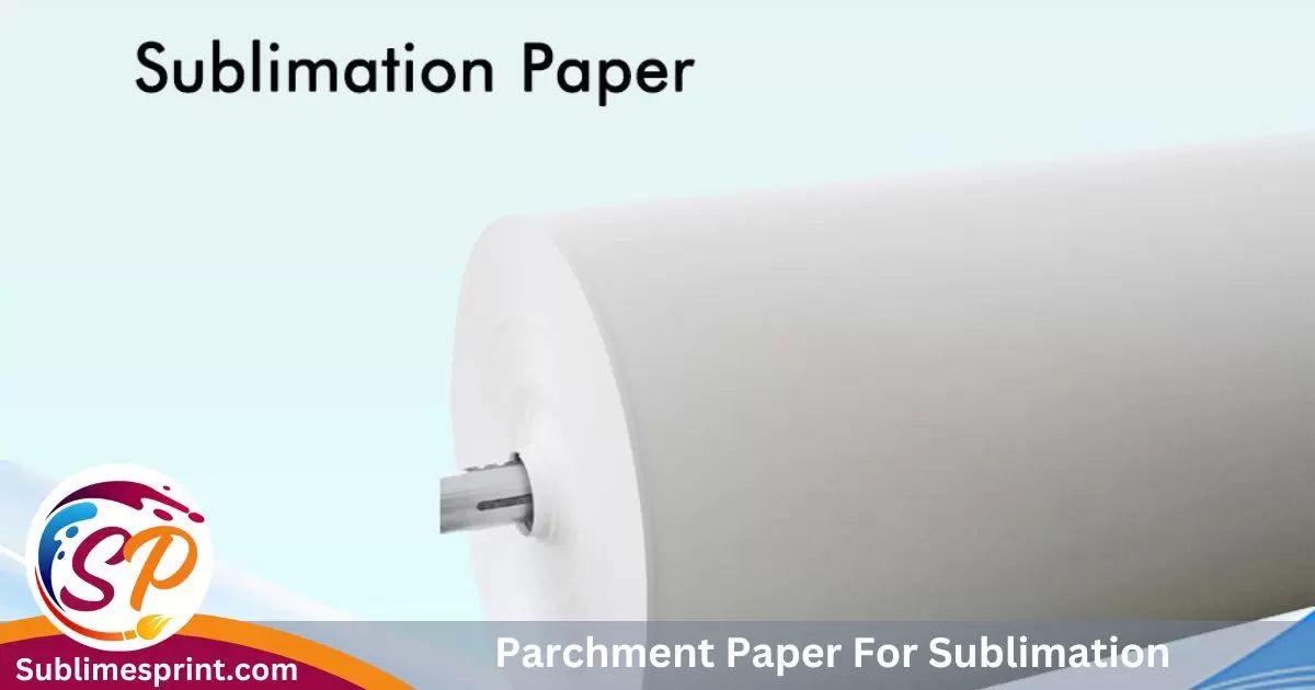 Parchment Paper For Sublimation