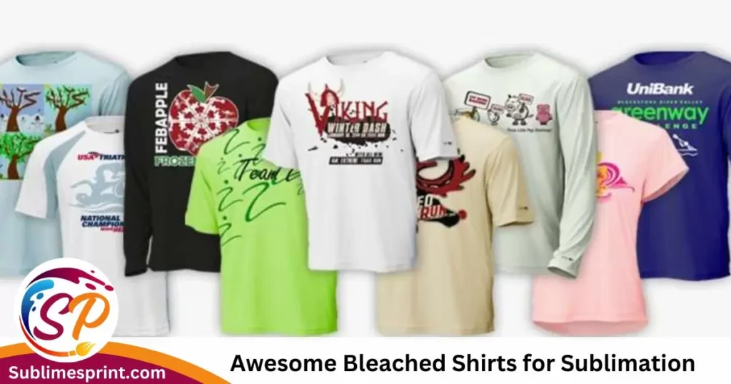 Awesome Bleached Shirts for Sublimation