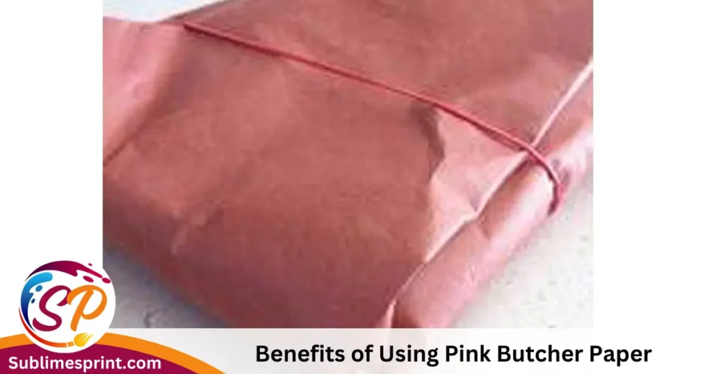  Benefits of Using Pink Butcher Paper