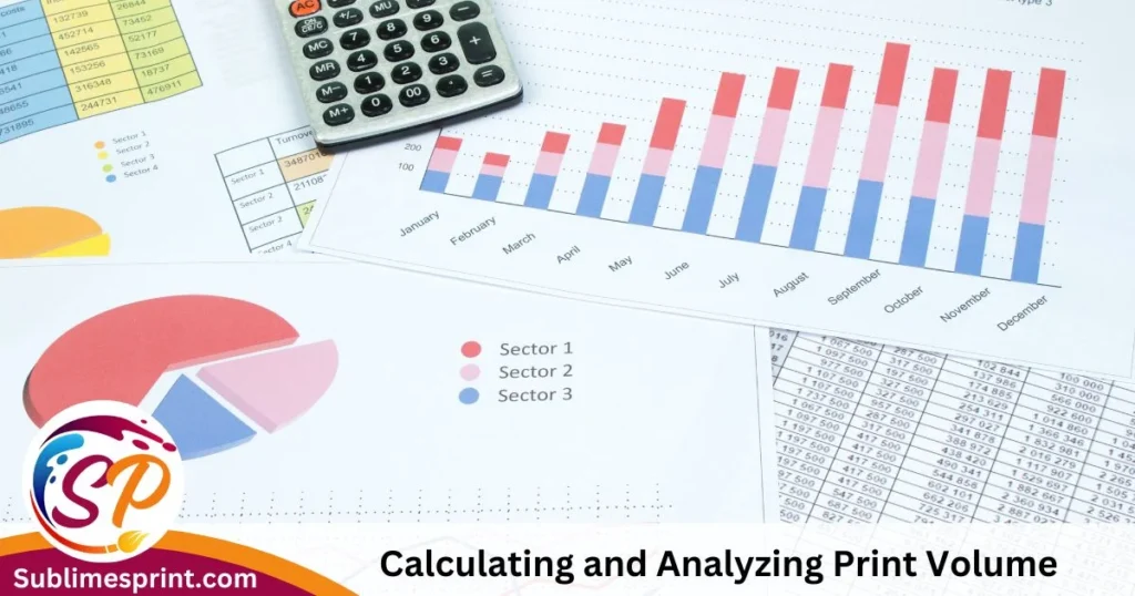 Calculating and Analyzing Print Volume