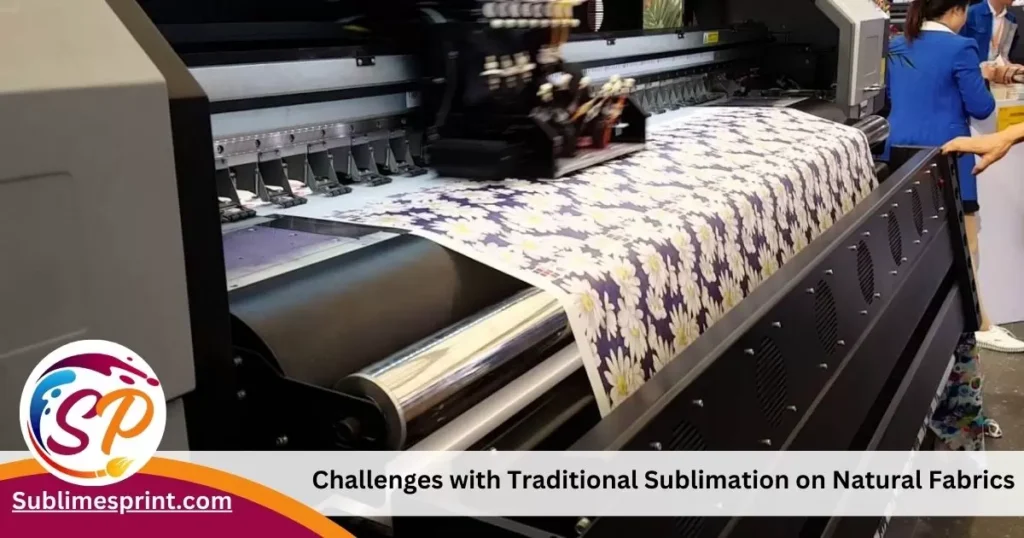 Challenges with Traditional Sublimation on Natural Fabrics