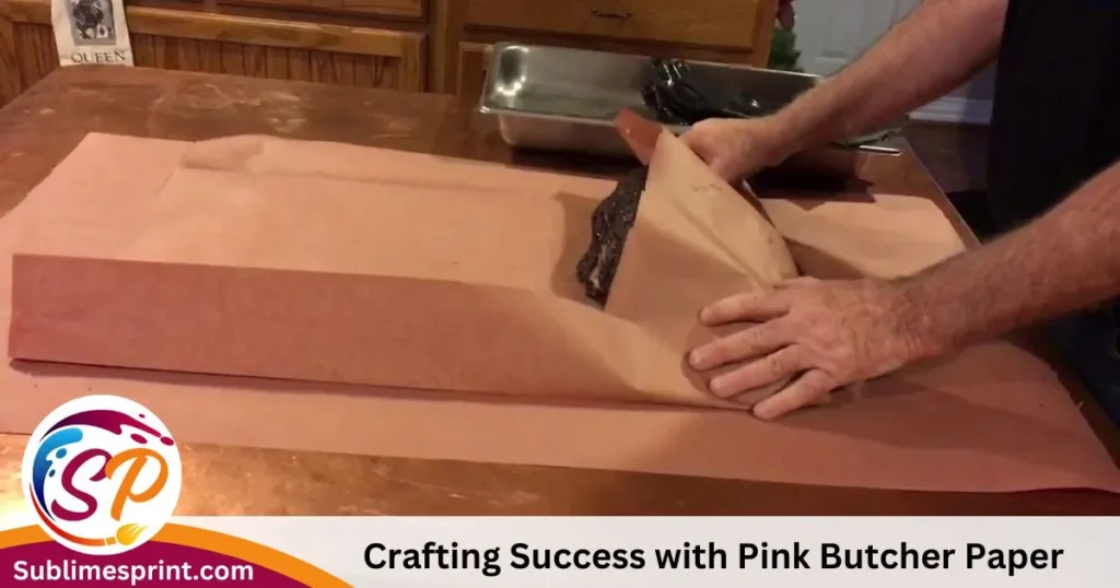  Crafting Success with Pink Butcher Paper