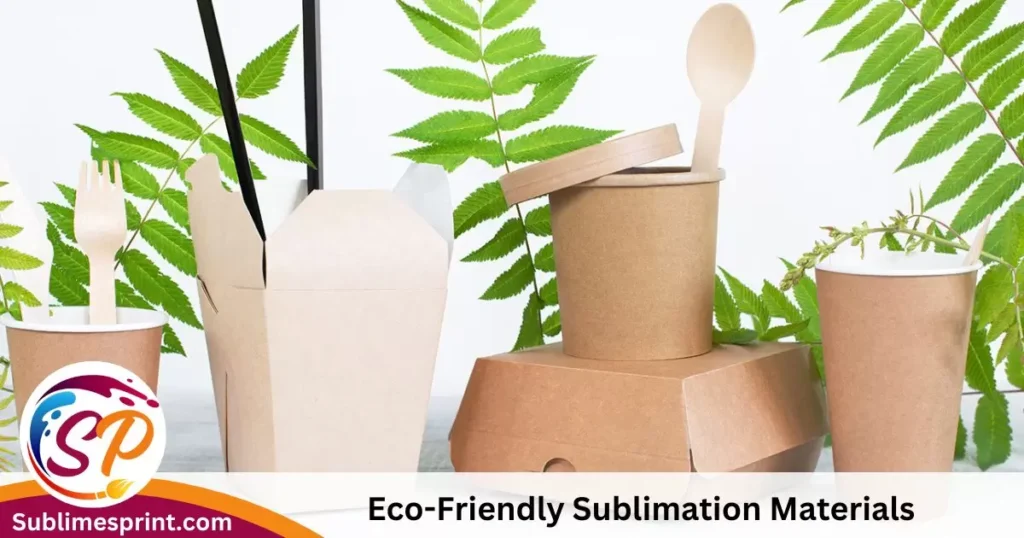 Eco-Friendly Sublimation Materials  