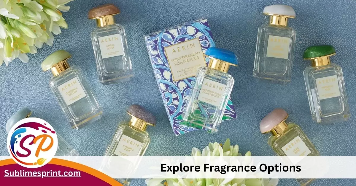 Explore Fragrance Options