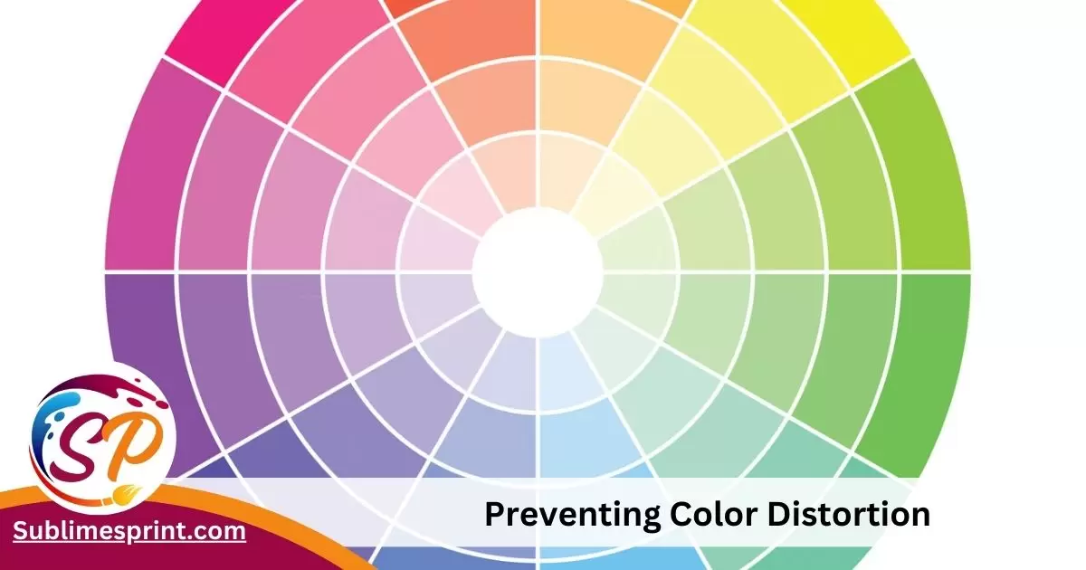 Preventing Color Distortion