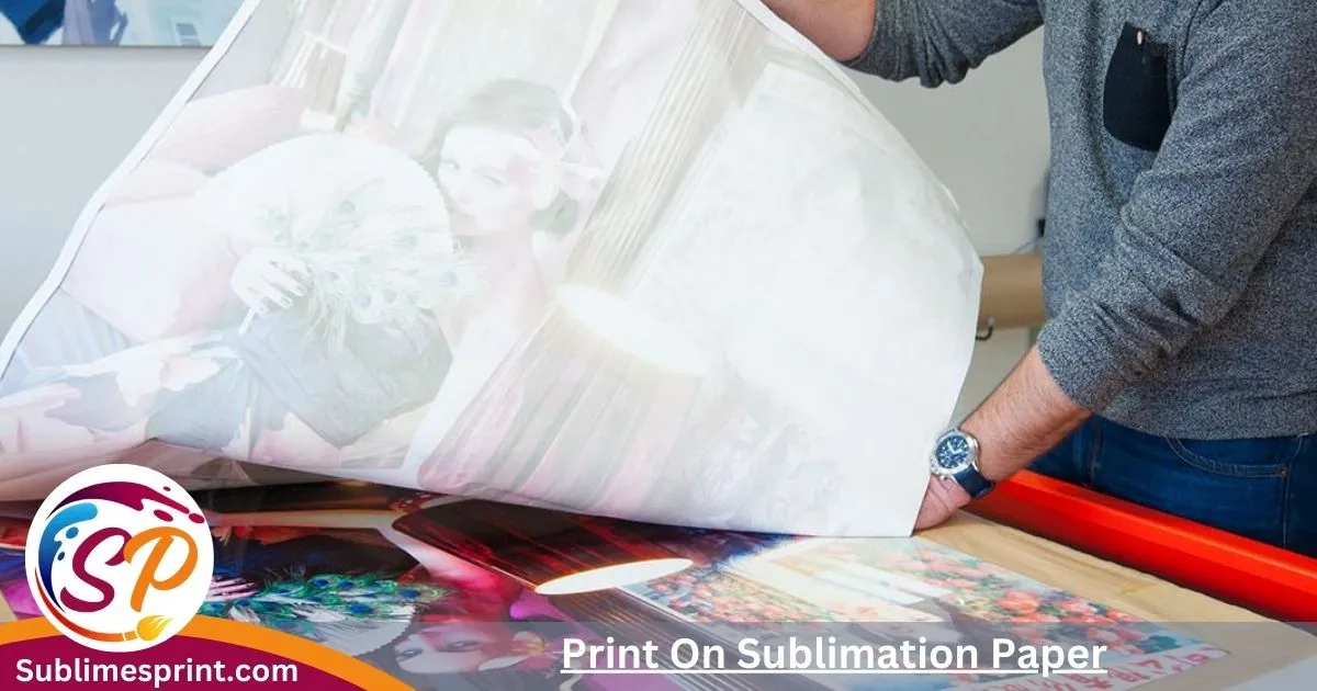 Print On Sublimation Paper