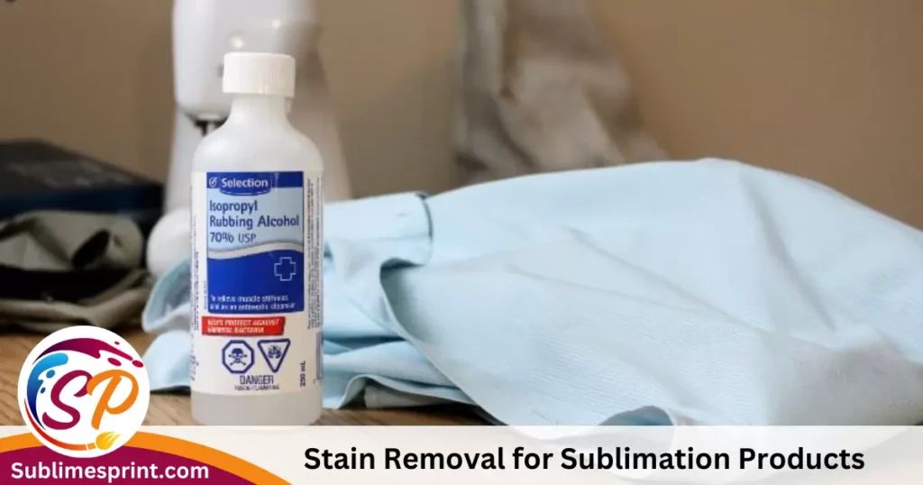 Stain Removal for Sublimation Products