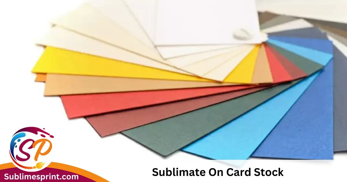 Sublimate On Card Stock