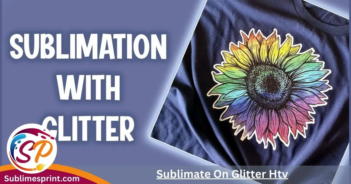 Sublimate On Glitter Htv