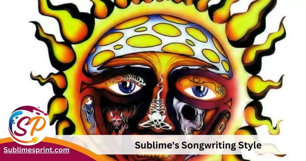 Sublime's Songwriting Style