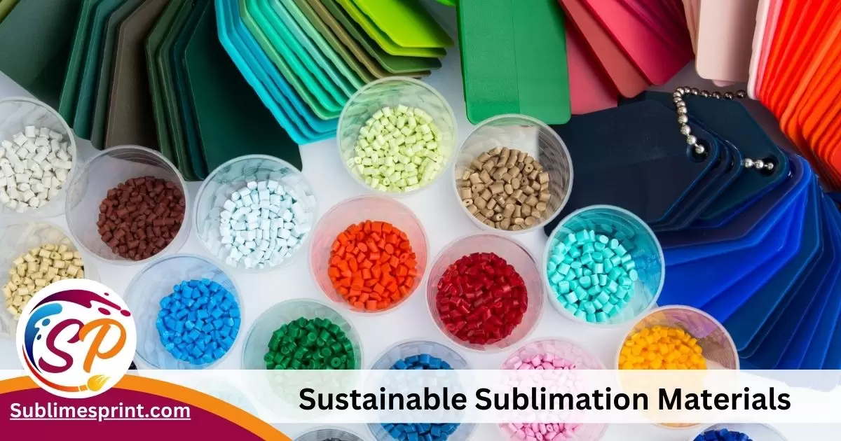 Sustainable Sublimation Materials